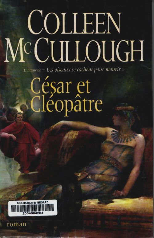 Livrenpoche : Cesar et Cléopâtre - Colleen McCullough - Livre