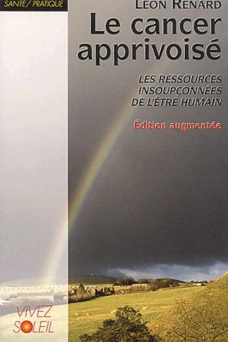 Livrenpoche : Le cancer apprivoisé - Léon Renard - Livre