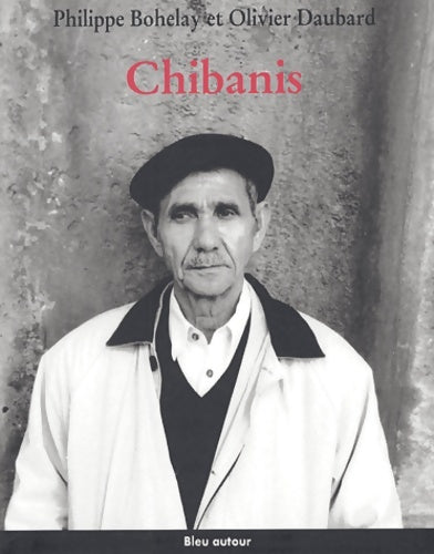Livrenpoche : Chibanis - Olivier Daubard - Livre