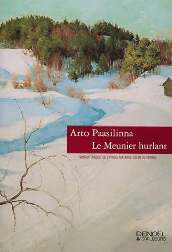 Livrenpoche : Le meunier hurlant - Arto Paasilinna - Livre
