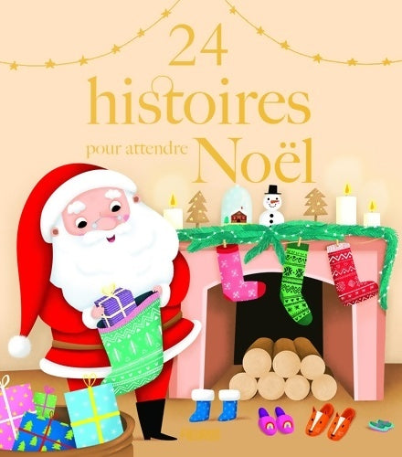 Livrenpoche : 24 histoires pour attendre Noël - Collectif - Livre