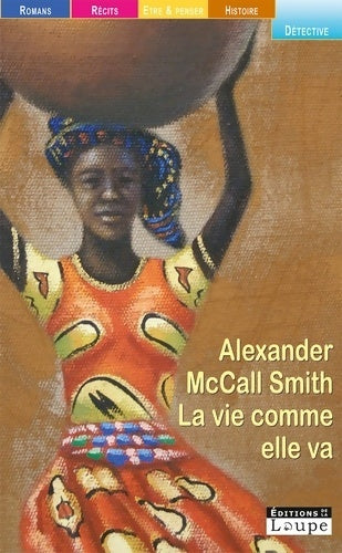 Livrenpoche : La vie comme elle va - Alexander McCall Smith - Livre