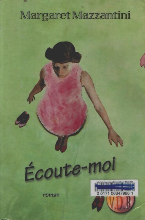Livrenpoche : Ecoute-moi - Margaret Mazzantini - Livre