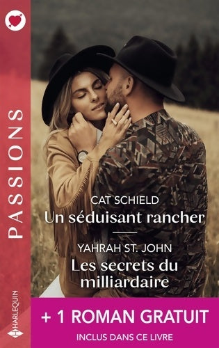 Livrenpoche : Un séduisant rancher - Les secrets du milliardaire - La flamme retrouvée - Cat Schield - Livre