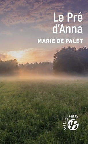 Livrenpoche : Le pré d'Anna - Marie De Palet - Livre