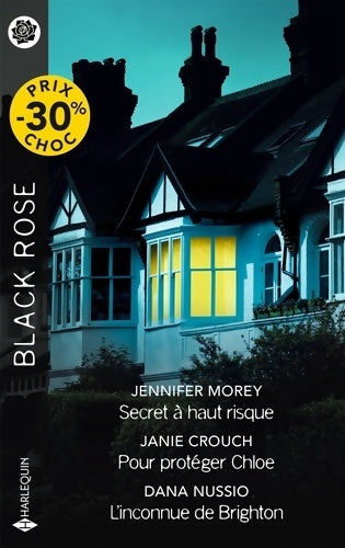 Livrenpoche : Secret à haut risque - Pour protéger Chloé - L'inconnue de Brighton - Jennifer Morey - Livre