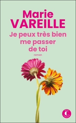 Livrenpoche : Je peux très bien me passer de toi - Marie Vareille - Livre