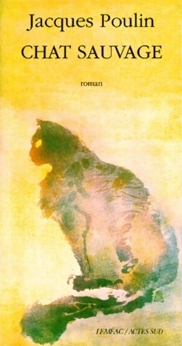 Livrenpoche : Chat sauvage - Jacques Poulin - Livre