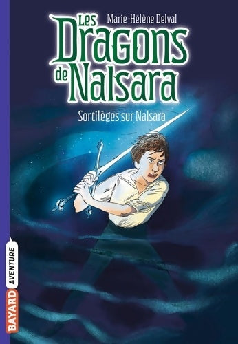 Livrenpoche : Les dragons de Nalsara Tome VIII : Sortilèges sur Nalsara - Marie-Hélène Delval - Livre