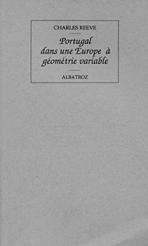 Livrenpoche : Portugal numa Europa de geometria variável / le Portugal dans une Europe à géométrie variable - Charles Reeve - Livre