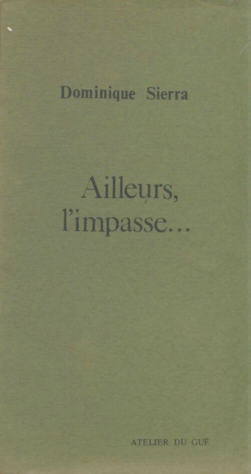 Livrenpoche : Ailleurs, l'impasse - Dominique Sierra - Livre