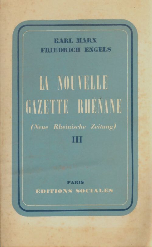 Livrenpoche : La nouvelle gazette rhénane Tome III - Karl Marx - Livre
