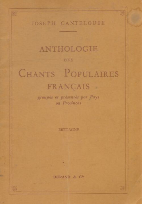 Livrenpoche : Anthologie des chants populaires français : Bretagne - Joseph Canteloube - Livre