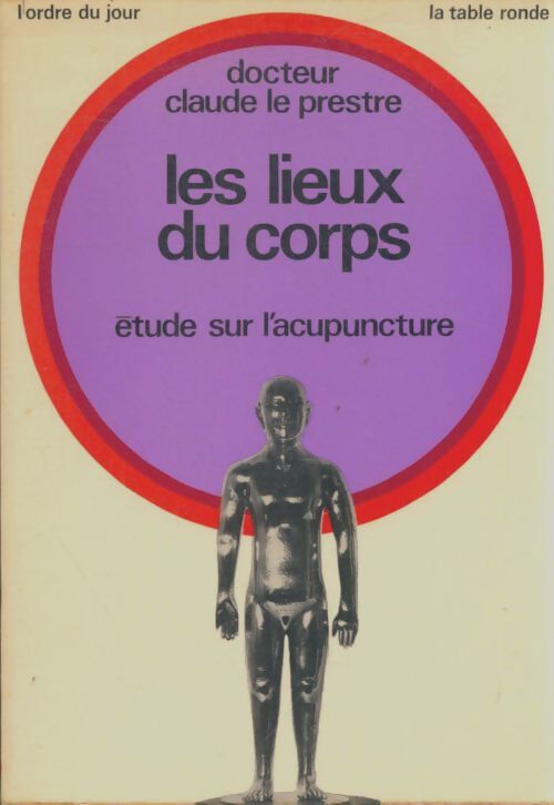 Livrenpoche : Les lieux du corps - Claude Le Prestre - Livre
