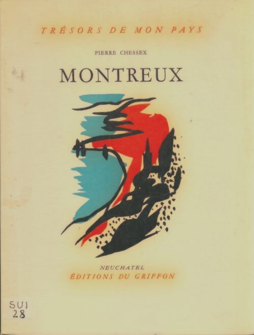 Livrenpoche : Montreux - Pierre Chessex - Livre