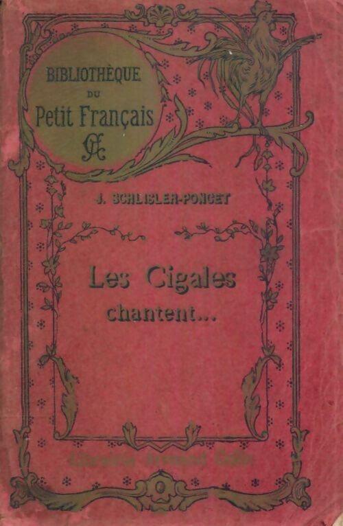 Livrenpoche : Les cigales chantent... - J. Schlisler-Poncet - Livre