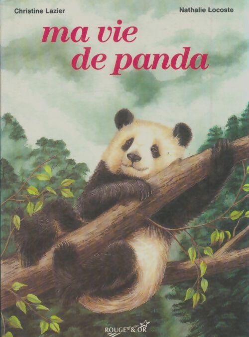 Livrenpoche : Ma vie de panda - Christine Lazier - Livre