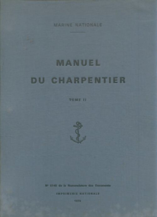 Livrenpoche : Manuel du charpentier Tome II - Collectif - Livre