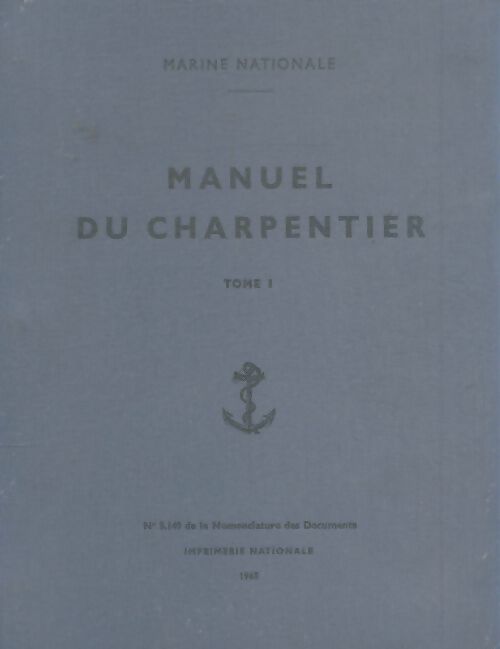 Livrenpoche : Manuel du charpentier Tome I - Collectif - Livre