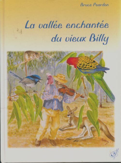 Livrenpoche : La vallée enchantée du vieux Billy - Bruce Peardon - Livre