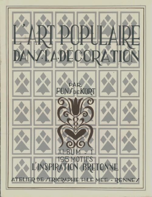Livrenpoche : L'art populaire dans la décoration : L'inspiration bretonne - Collectif - Livre