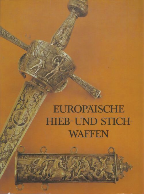 Livrenpoche : Europäische hieb-und stichwaffen - Heinrich Müller - Livre