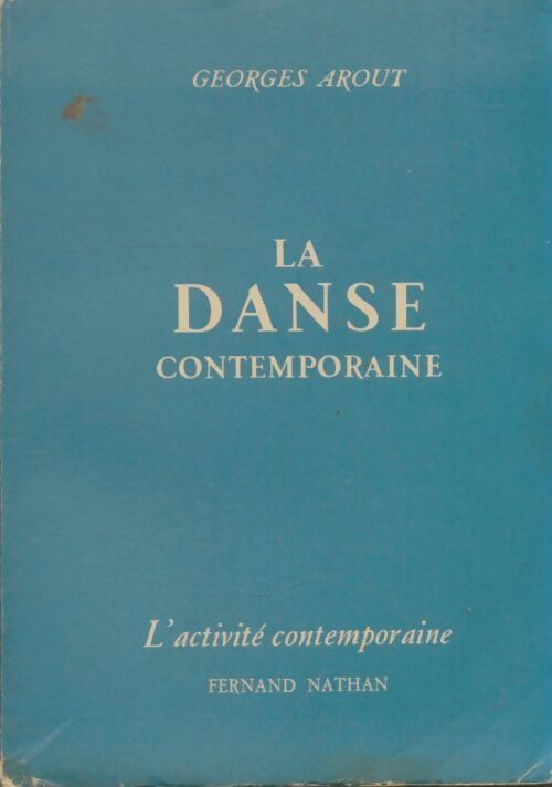 Livrenpoche : La danse contermporaine - Georges Arout - Livre