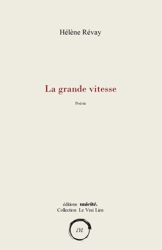 Livrenpoche : La grande vitesse - Hélène Révay - Livre