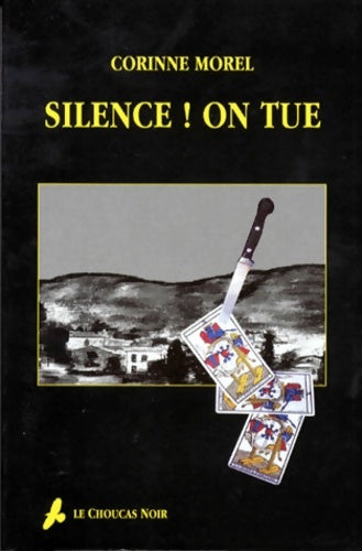 Livrenpoche : Silence ! On tue - Corinne Morel - Livre