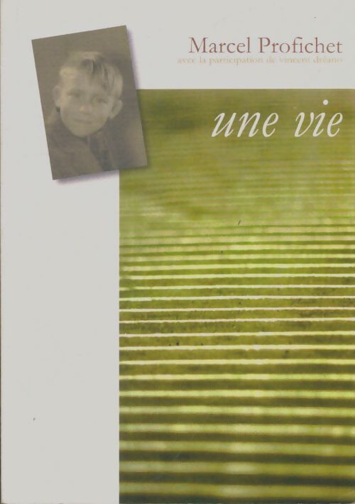 Livrenpoche : Une vie  - Marcel Profichet - Livre