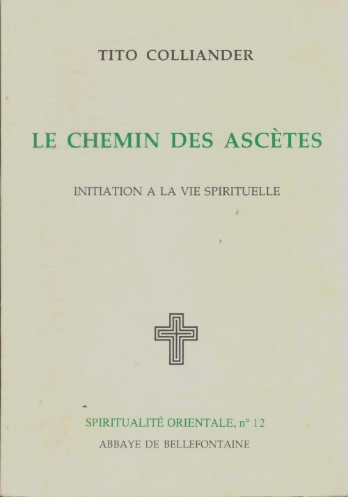 Livrenpoche : Le chemin des ascètes - Tito Colliander - Livre