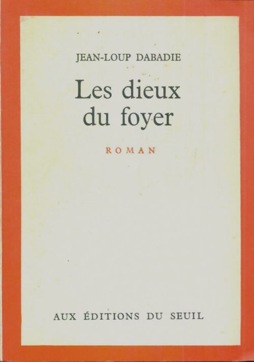 Livrenpoche : Les dieux du foyer - Jean-Loup Dabadie - Livre