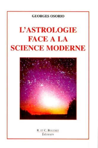 Livrenpoche : L'astrologie face à la science moderne - Georges Osorio - Livre