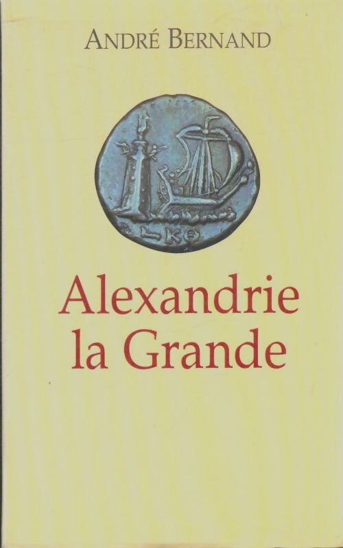 Livrenpoche : Alexandrie la Grande - André Bernand - Livre