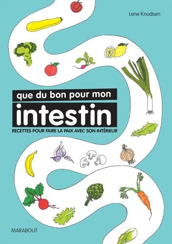 Livrenpoche : Que du bon pour mon intestin  - Lene Knudsen - Livre