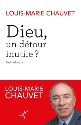 Livrenpoche : Dieu un détour inutile ?  - Louis-Marie Chauvet - Livre
