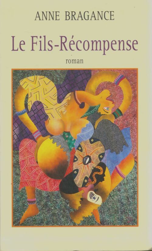 Livrenpoche : Le fils-récompense - Anne Bragance - Livre