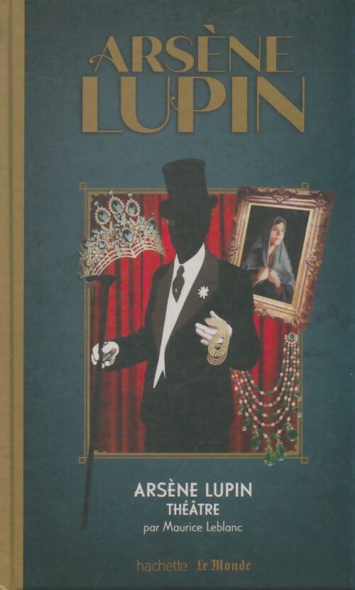 Livrenpoche : Arsène Lupin : Théâtre - Maurice Leblanc - Livre