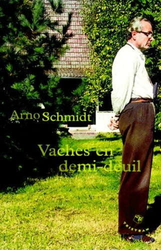 Livrenpoche : Vaches en demi-deuil - Arno Schmidt - Livre