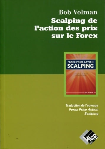 Livrenpoche : Scalping de l'action des prix sur le forex - Bob Volman - Livre