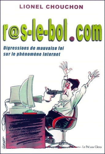 Livrenpoche : R@s-le-bol. Com - Lionel Chouchon - Livre