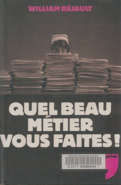 Livrenpoche : Quel beau métier vous faites ! - William Réjault - Livre