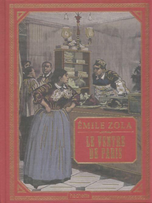 Livrenpoche : Le ventre de Paris - Emile Zola - Livre