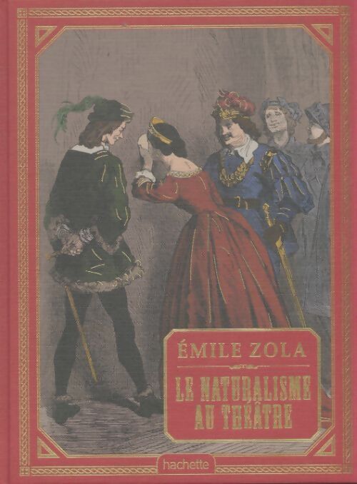 Livrenpoche : Le naturalisme au théâtre - Emile Zola - Livre