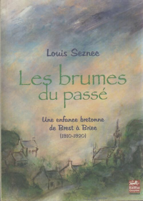 Livrenpoche : Les brumes du passé - Louis Seznec - Livre