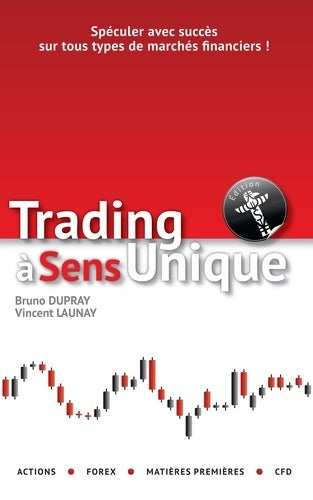 Livrenpoche : Trading à sens unique - Vincent Launay - Livre