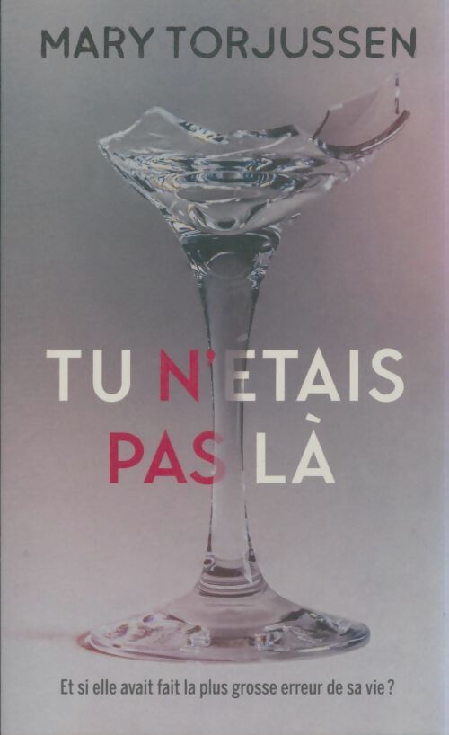 Livrenpoche : Tu n'était pas là - Mary Torjussen - Livre