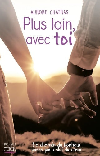 Livrenpoche : Plus loin avec toi - Aurore Chatras - Livre