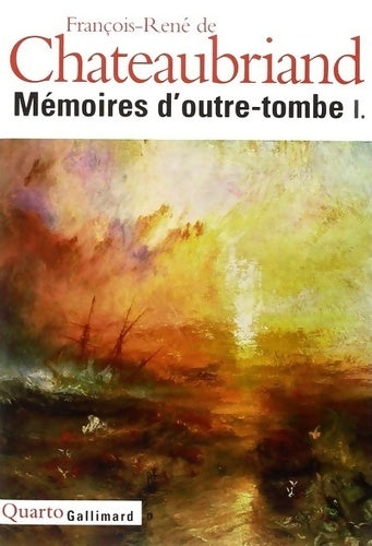 Livrenpoche : Mémoires d'Outre-Tombe Tome I - François René Chateaubriand - Livre