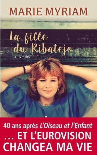 Livrenpoche : La fille du Ribatejo - Marie Myriam - Livre